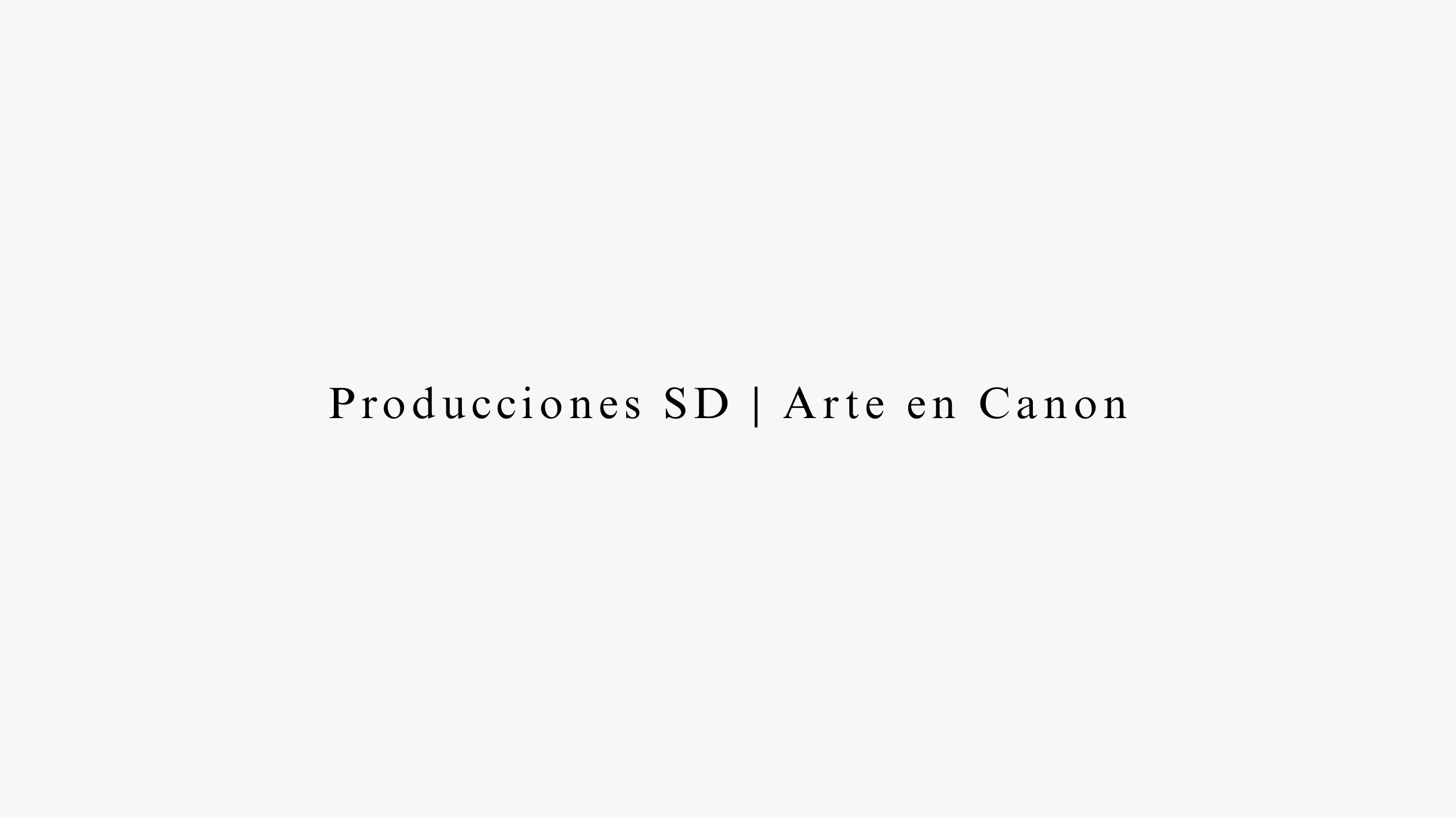Producciones SD | Arte en Canon